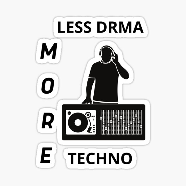 Item preview,   Less drama more techno designed and sold by 77ART.