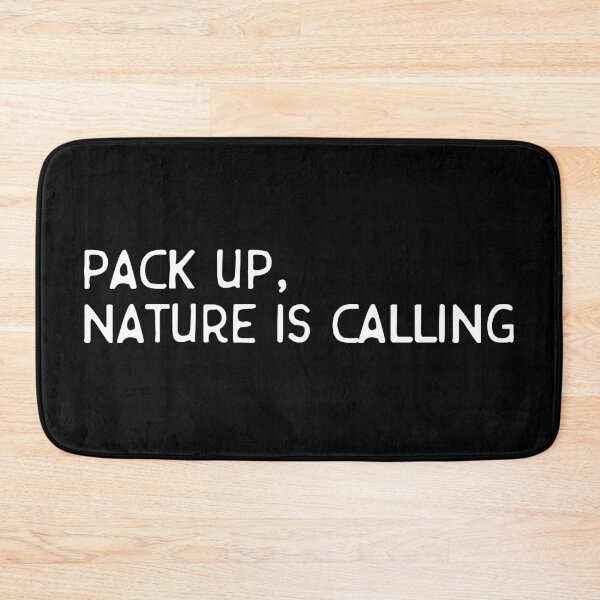 Item preview, Pack Up, Nature Is Calling designed and sold by GerhardInk.