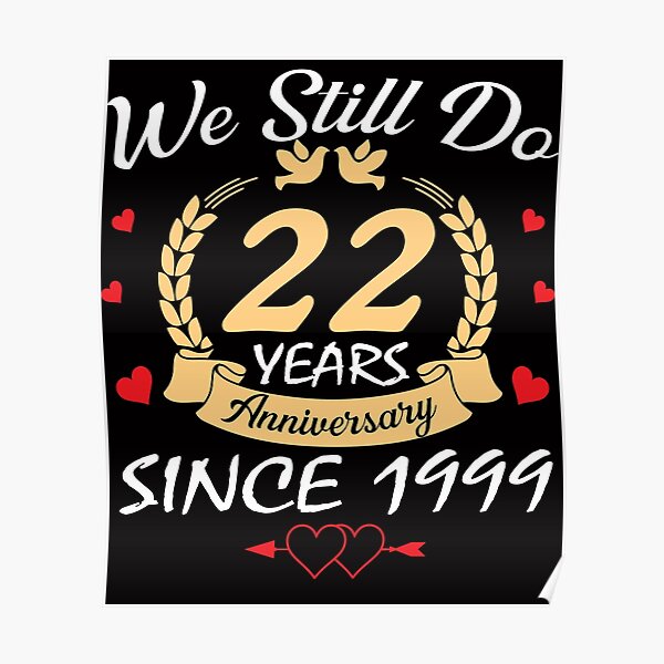 Poster Joyeux 73e Anniversaire De Mariage Que Nous Faisons Encore 73 Ans Depuis 1948 Par Newclovershirt Redbubble