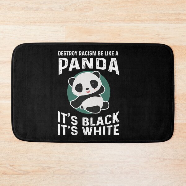 Item preview, Destroy Racism Be Like A Panda, It's Black It's White - Cute Panda designed and sold by ildafdhome.