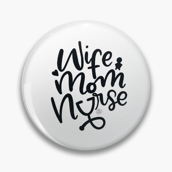 Item preview, Wife Mom Nurse  designed and sold by Hisgracefulpen.