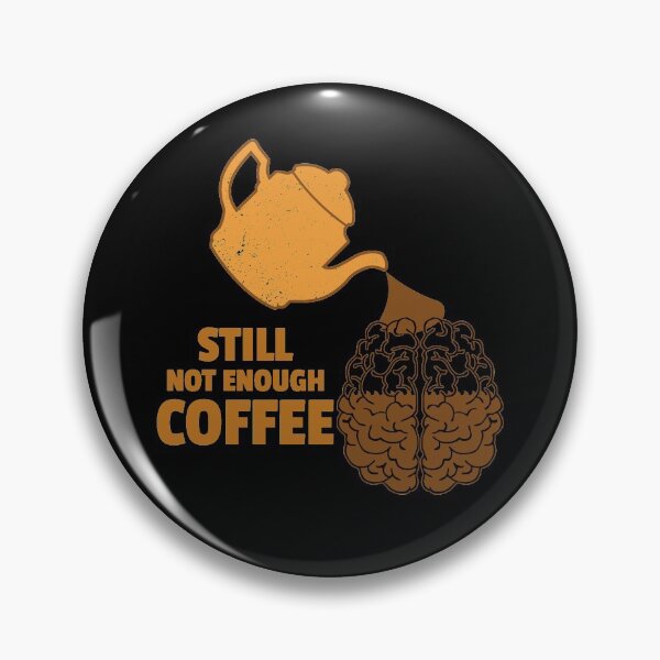 Item preview, Need More Coffee designed and sold by YOYOCollection.