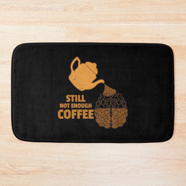 Item preview, Need More Coffee designed and sold by YOYOCollection.