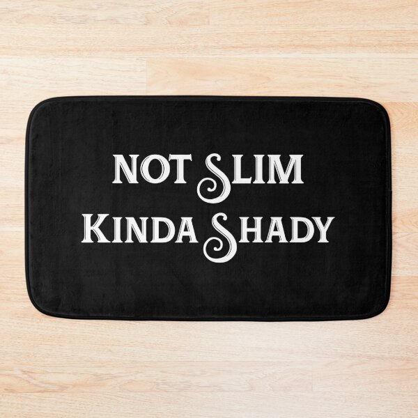 Item preview,  Not Slim Kinda Shady designed and sold by barayprint.