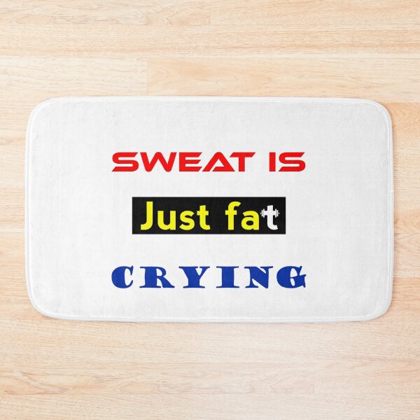 Item preview, sweat is just fat crying text effect design designed and sold by Ovrostore.