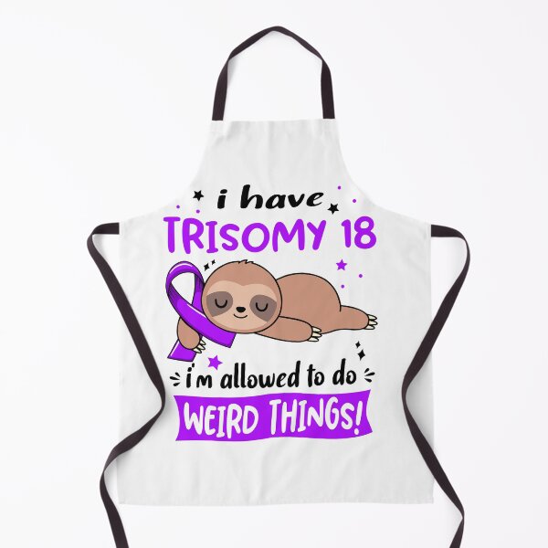 Item preview, Trisomy 18 Awareness Funny I have Trisomy 18 i'm allowed to do Weird Things! designed and sold by JanetShop809.