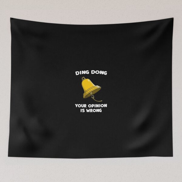 Item preview, Ding Dong Your Opinion Is Wrong Bell Meme designed and sold by beckergree.