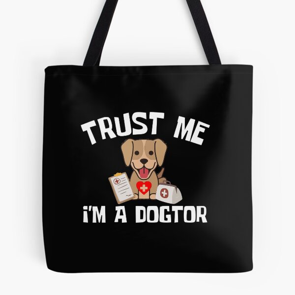 Item preview, Trust Me i'm a Dogtor designed and sold by OMdesigns93.