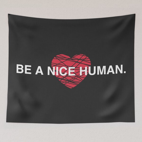 Item preview, BE A NICE HUMAN. designed and sold by DHSTN.