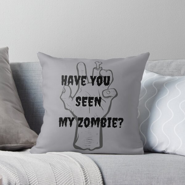 Item preview, Have you seen my zombie designed and sold by omeca.