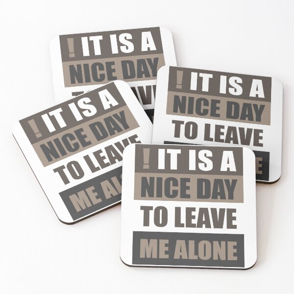 Item preview, Its A Nice Day To Leave Me Alone designed and sold by 9N20.
