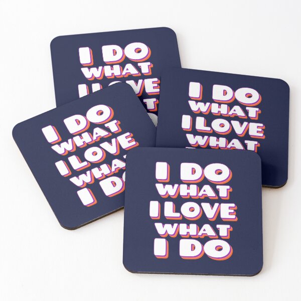 Item preview, I Do What I Love, I Love What I Do designed and sold by YOYOCollection.
