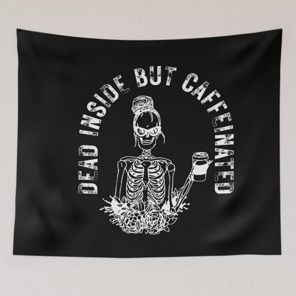 Item preview, Dead Inside But Caffeinated designed and sold by ambaart.