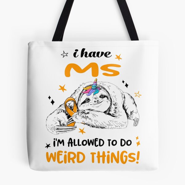 Item preview, I have MS i'm allowed to do Weird Things designed and sold by ElizabethS809.