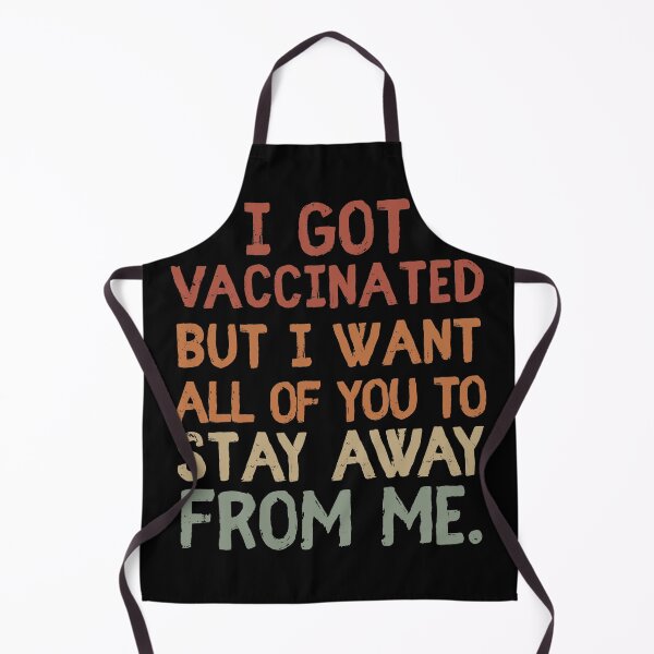 Item preview, I Got Vaccinated But I Want All Of You To Stay Away From Me designed and sold by sunnyxvibesss.