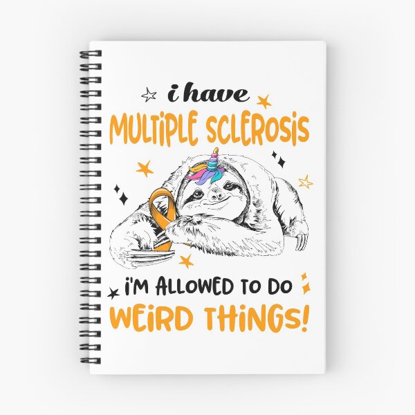 Item preview, I have Multiple Sclerosis i'm allowed to do Weird Things designed and sold by ElizabethS809.
