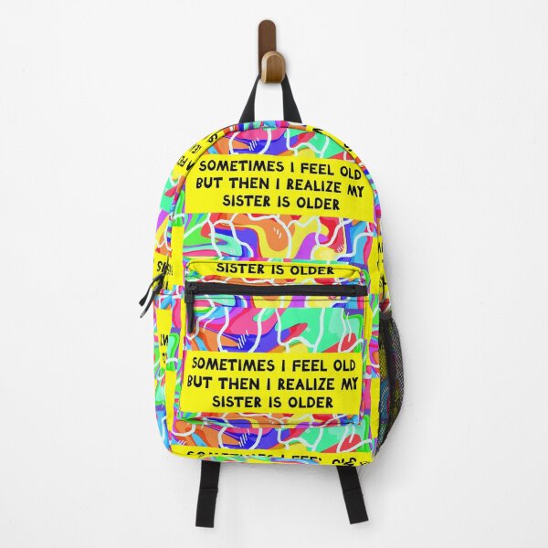 Item preview, sometimes i feel old but then i realize my sister is older designed and sold by MonoMerch26.