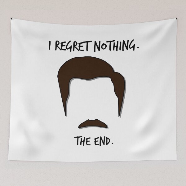 Item preview, Ron Swanson I Regret Nothing The End! designed and sold by ParksRecFunny.
