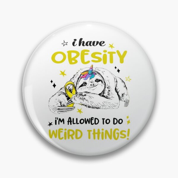 Item preview, I have Obesity i'm allowed to do Weird Things designed and sold by ElizabethS809.