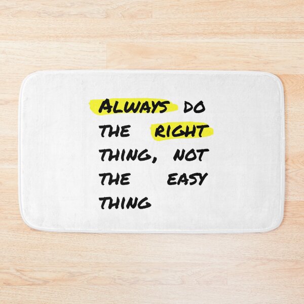 Item preview, Always Do The Right Thing, Not The Easy Thing designed and sold by T-Wrks.