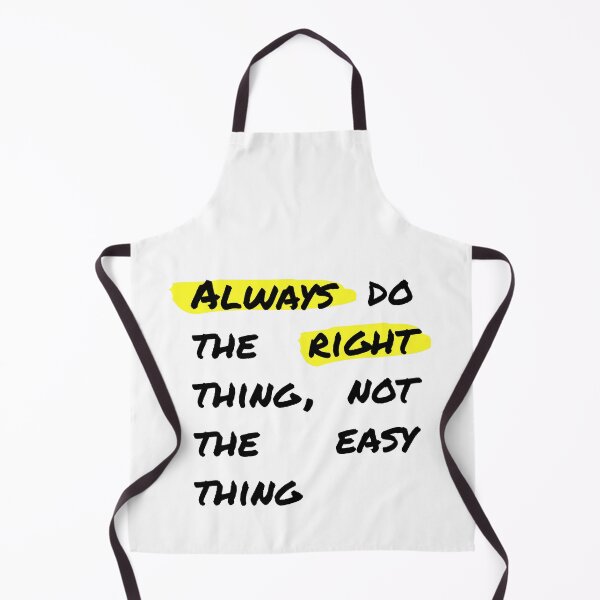 Item preview, Always Do The Right Thing, Not The Easy Thing designed and sold by T-Wrks.