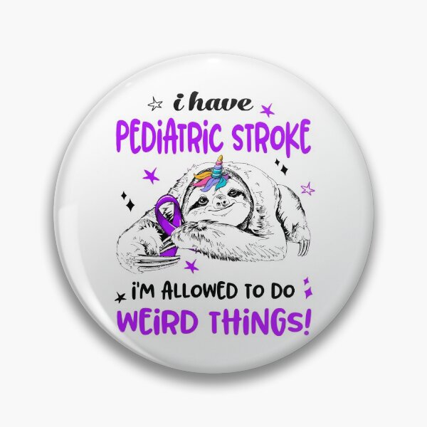 Item preview, I have Pediatric Stroke i'm allowed to do Weird Things designed and sold by ElizabethS809.