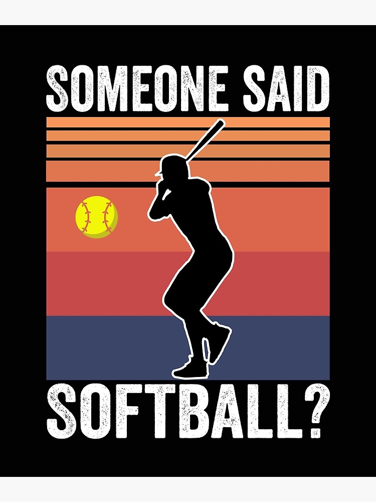 Funny Softball Coach Design For A Softballcoach Poster By Zzcorezz Redbubble