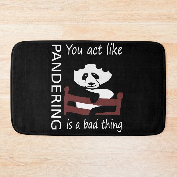 Item preview, Pandering is not a bad thing B designed and sold by CottagePop.