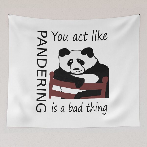 Item preview, Pandering is not a bad thing designed and sold by CottagePop.