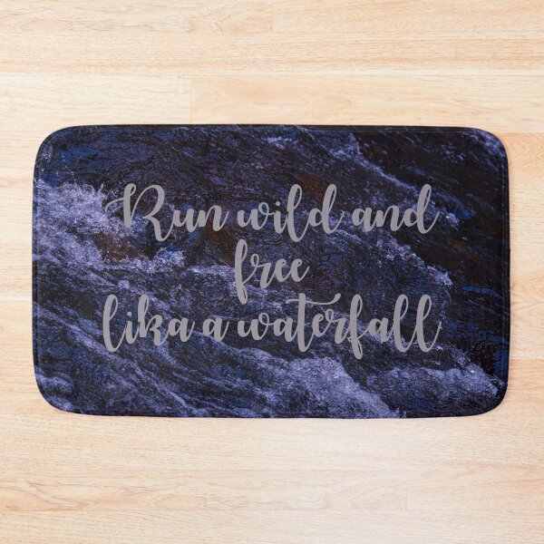 Item preview, Run Wild and Free Like a Waterfall designed and sold by ShehaniJay.