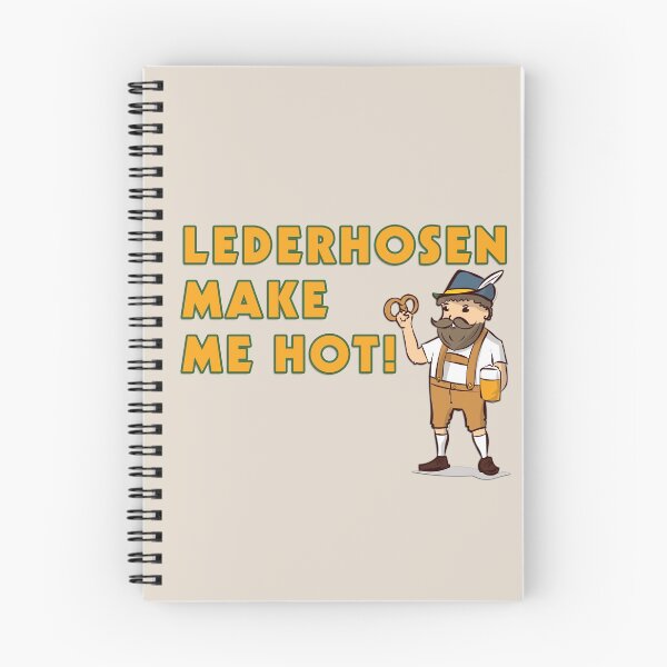 Item preview, Lederhosen Make Me Hot! designed and sold by Todd Klassy.