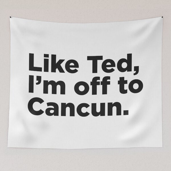 Item preview, Like Ted, I'm Off To Cancun. designed and sold by Memefy.