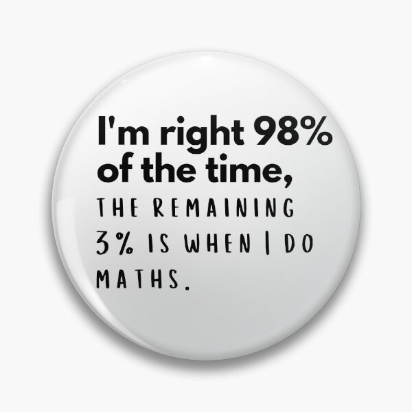 Item preview, i'm eight 98% of the time, the remaining 3% is when i do maths designed and sold by Wise-Man.