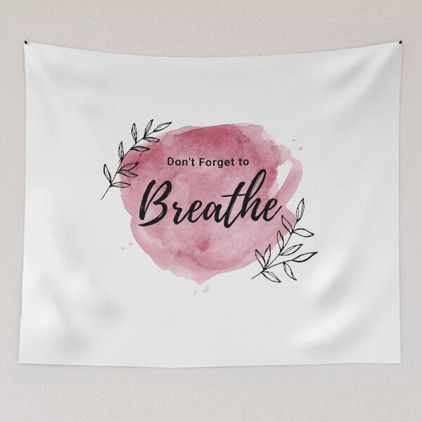 Item preview, Don't forget to Breathe designed and sold by SunnyGreenShop.
