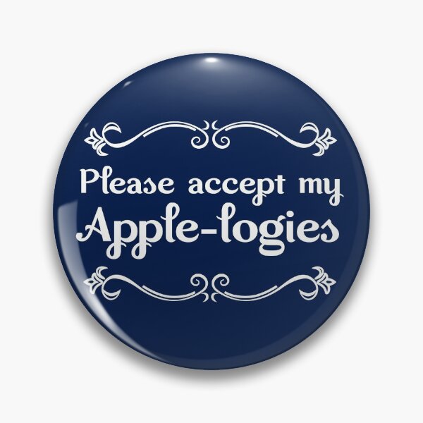 Item preview, Please Accept my Apple-ogies designed and sold by Meta Cortex.