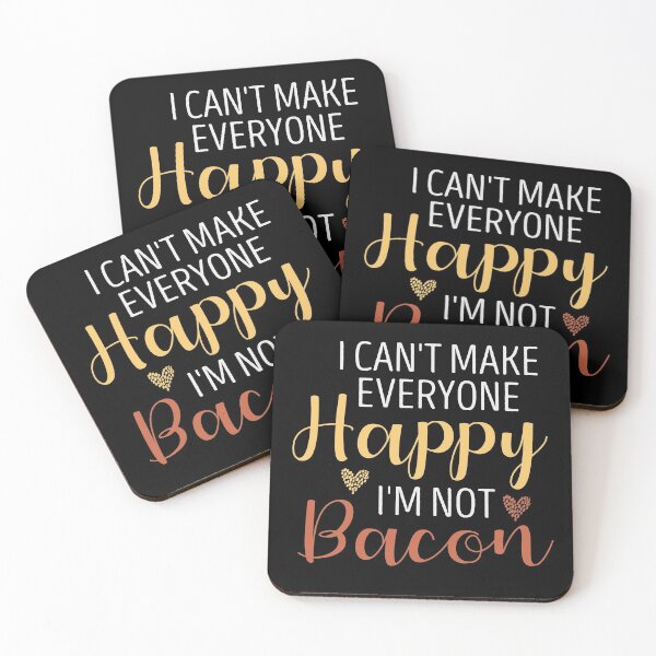 Item preview, I Can't Make Everyone Happy I'm Not Bacon Funny Bacons Lover Gift Idea / Birthday Gifts designed and sold by Chamssou.