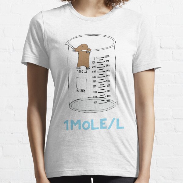 Chemistry 1 Mole per Litre for Mole or Avogadro's Day  Essential T-Shirt