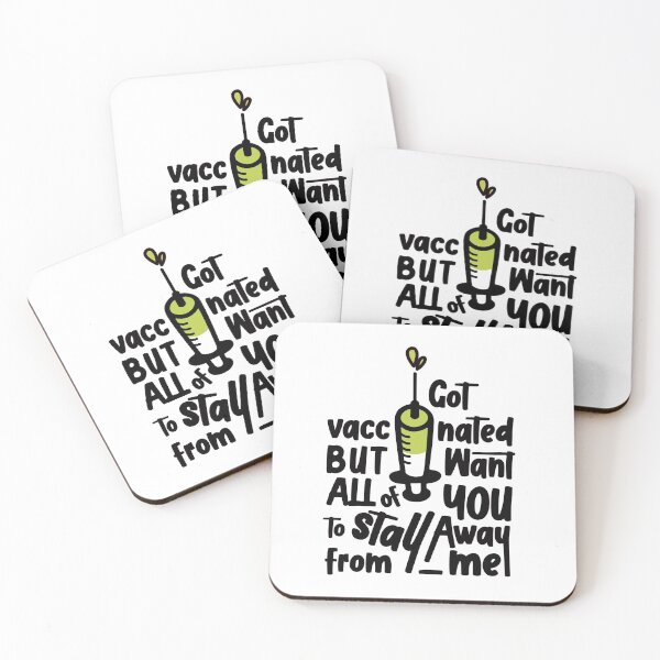 Item preview, I Got Vaccinated But I Want All Of You To Stay Away From Me designed and sold by Hưng Nguyễn.