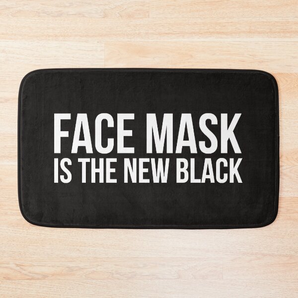 Item preview, FACE MASK IS THE NEW BLACK  designed and sold by GeorgeMcFarland.