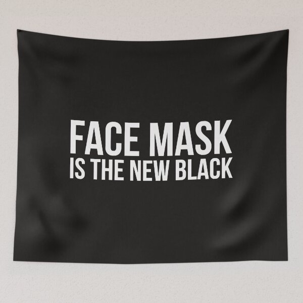 Item preview, FACE MASK IS THE NEW BLACK  designed and sold by GeorgeMcFarland.