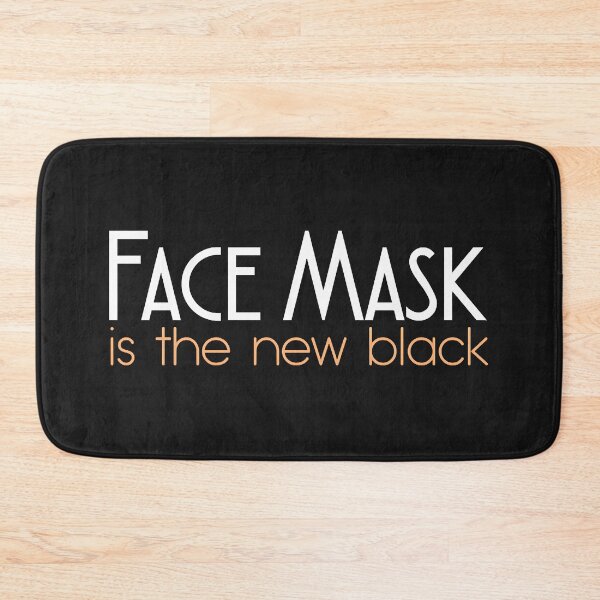 Item preview, FACE MASK IS THE NEW BLACK  designed and sold by GeorgeMcFarland.