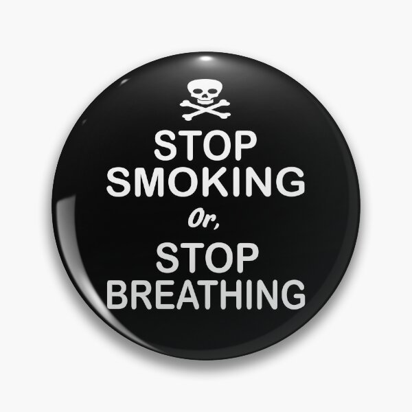 Item preview, Stop Smoking or Stop Breathing | Quit Smoking Awareness quote designed and sold by cartyourchoice.