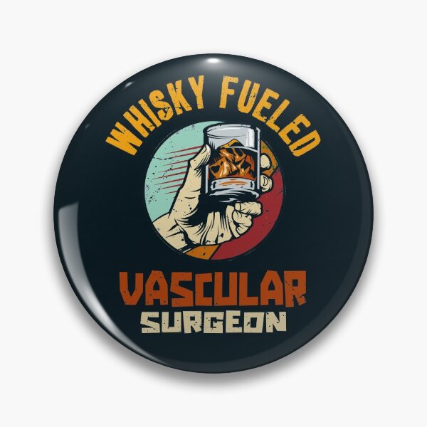 Item preview, Whisky Fueled Vascular Surgeon designed and sold by JobSmith.