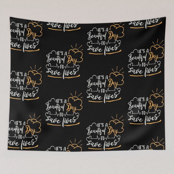 Item preview, It's A Beautiful Day To Save Lives designed and sold by FOX1999-Design.