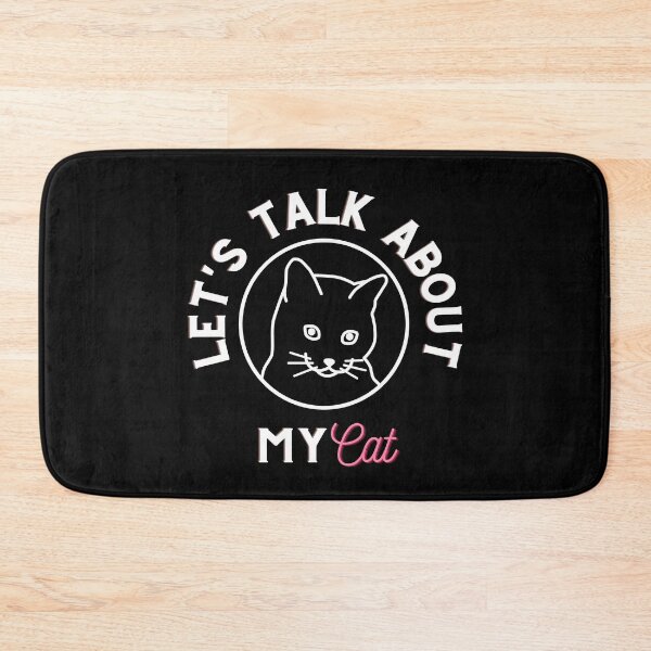 Item preview, Let's talk about my cat | Cute cat design designed and sold by Sebastian Crafts.