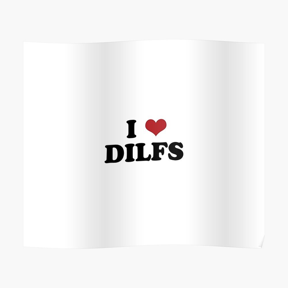i heart dilfs