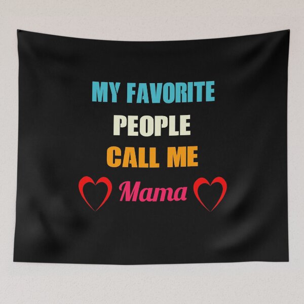 Item preview, My Favorite People Call Me mama designed and sold by jamal-alkhalf.