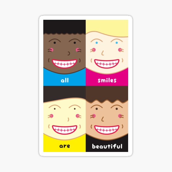 All Smiles Are Beautiful - We All are Equal Sticker