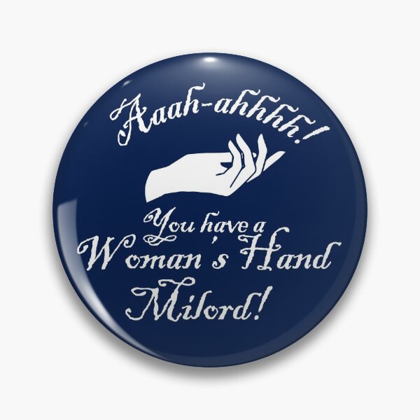Item preview, You Have a Womans Hand Milord designed and sold by McPod.