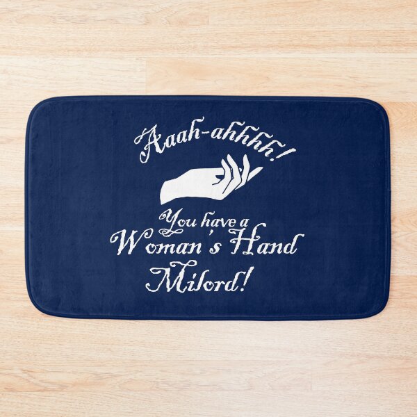 Item preview, You Have a Womans Hand Milord designed and sold by McPod.
